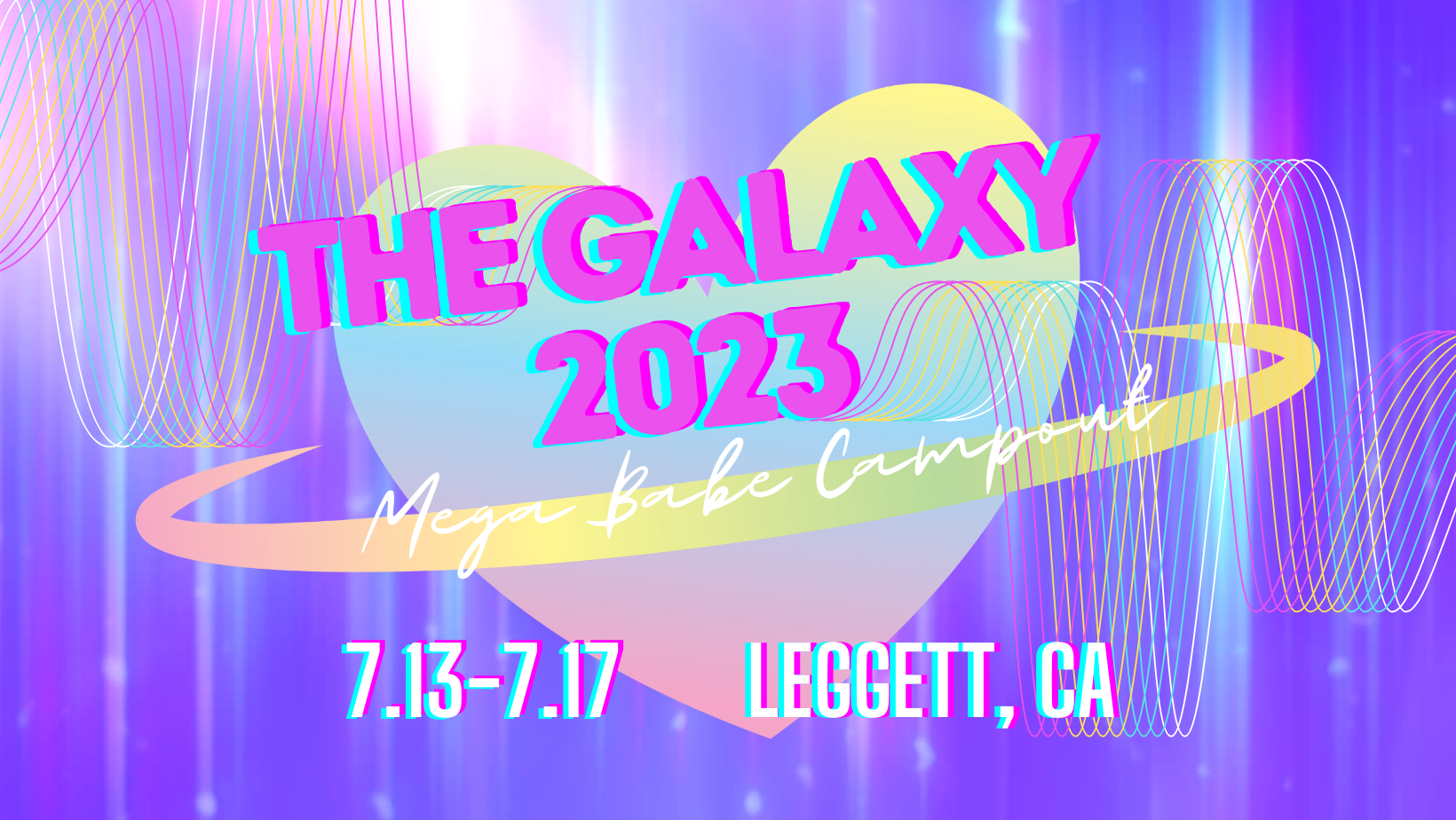 The Galaxy Collaborative Campout 2023 Tickets Leggett, CA The