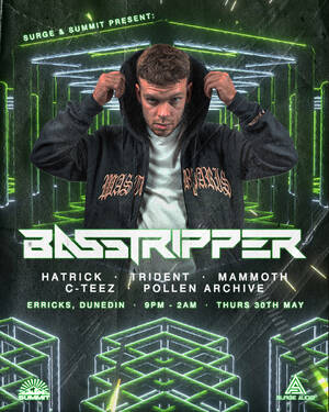 Surge Audio & Summit Touring Present: Basstripper (BEL) | Dunedin