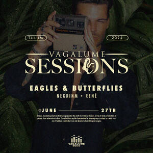 VAGALUME SESSIONS EAGLES & BUTTERFLIES photo