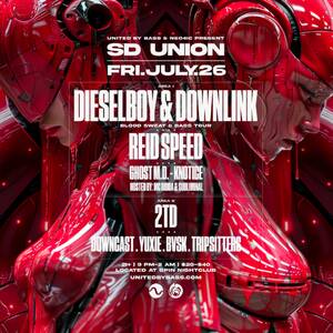 SD Union w/ Dieselboy B2B Downlink & Reid Speed photo