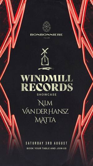 WINDMILL RECORDS SHOWCASE @ BONBONNIERE TULUM