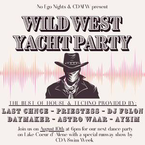 Wild West Yacht Party w/ CDAFW!
