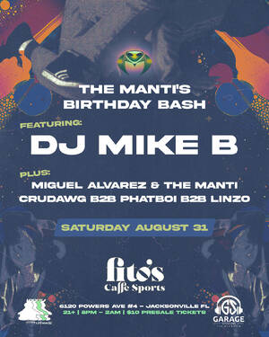 The Manti's Birthday Bash w/ DJ Mike B