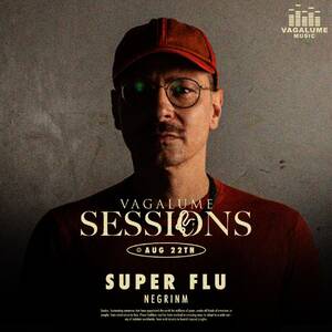 VAGALUME SESSIONS SUPER FLU photo