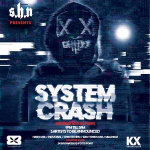 SHN Presents System Crash