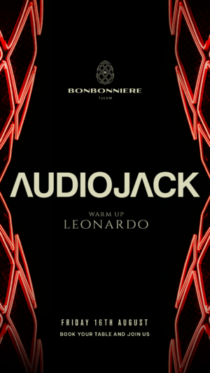 AUDIO JACK @ BONBONNIERE TULUM