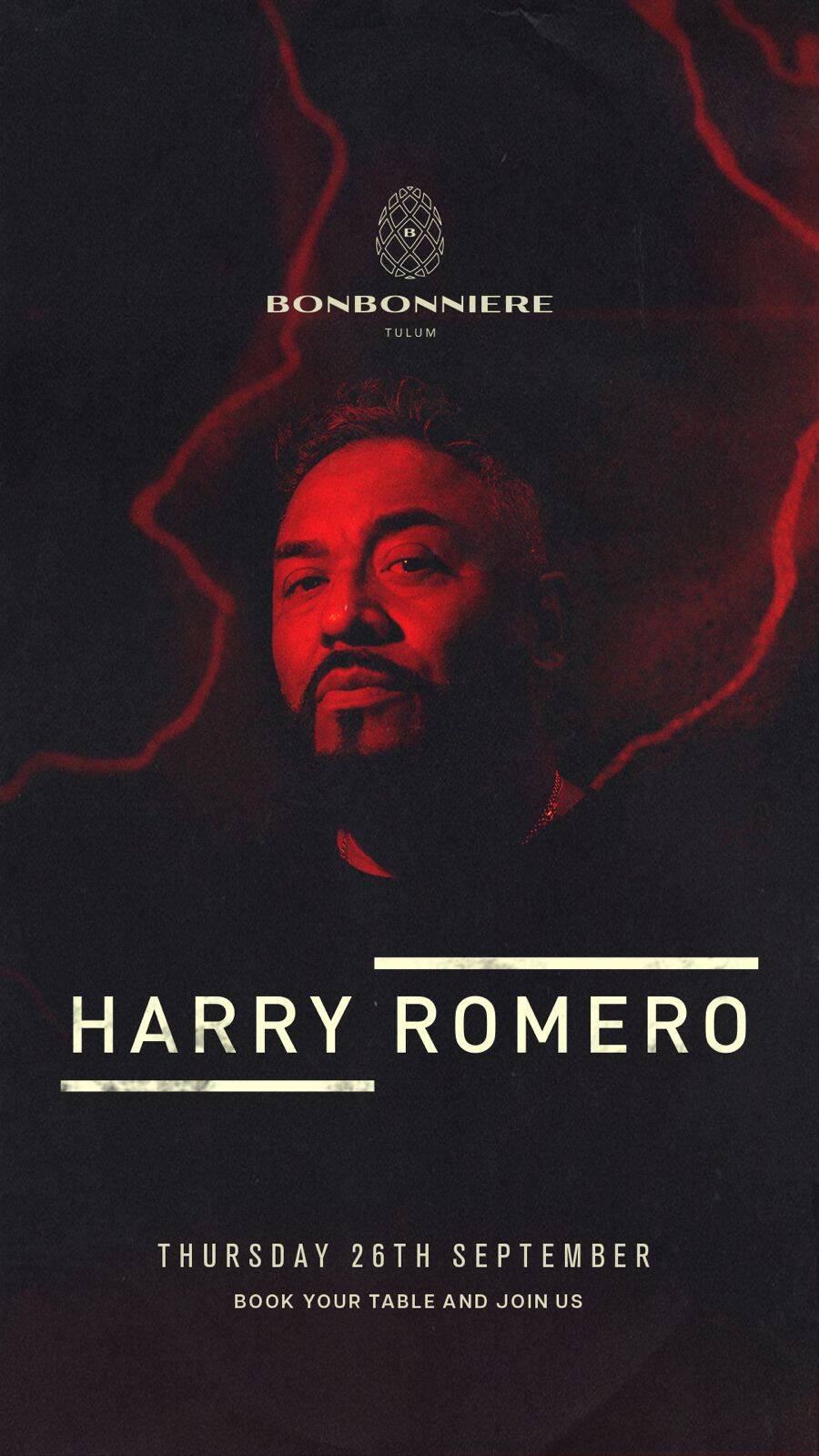 HARRY ROMERO @ BONBONNIERE TULUM