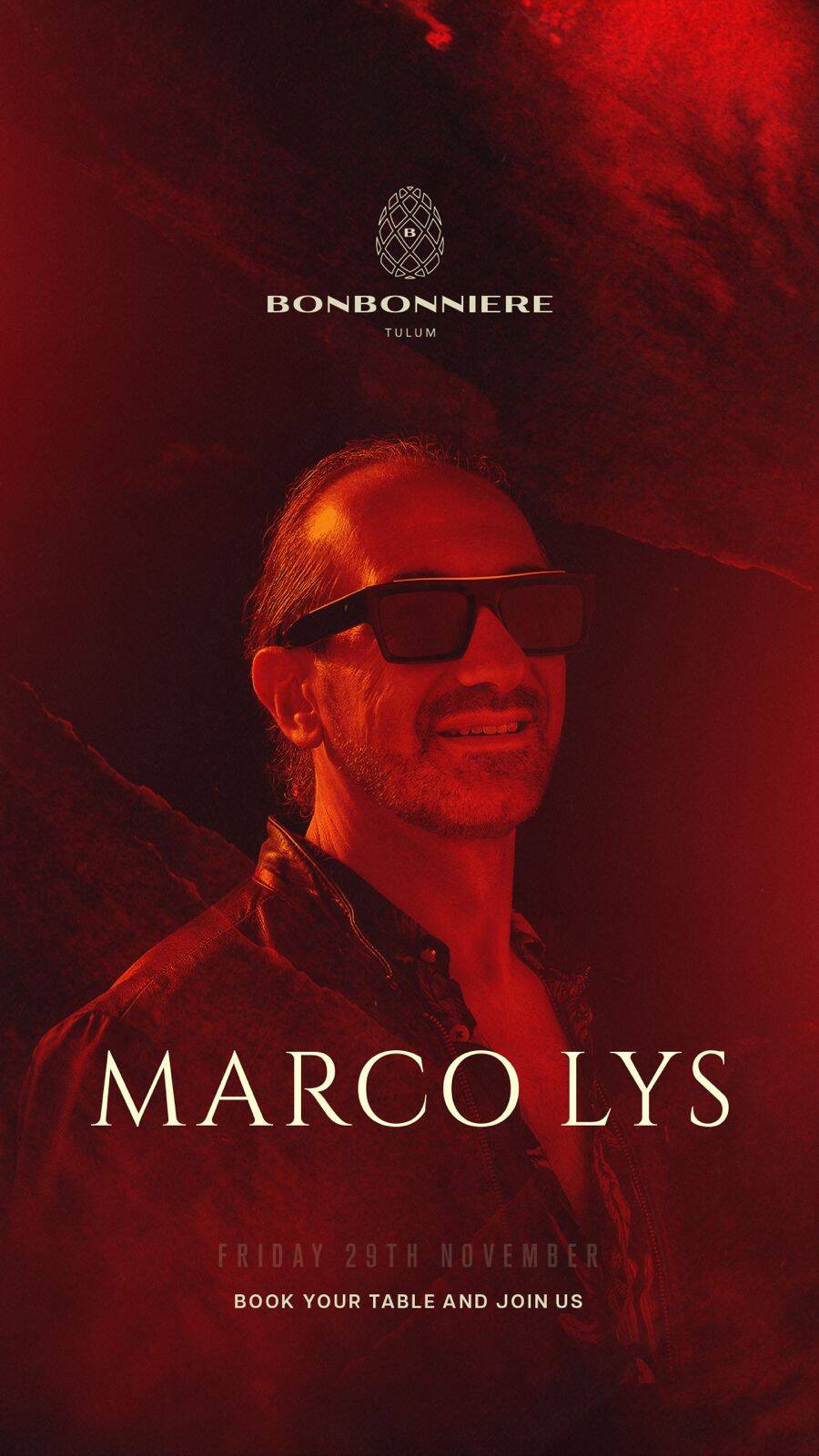 MARCO LYS @ BONBONNIERE TULUM