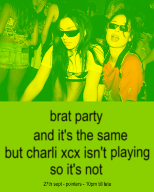 BRAT PARTY