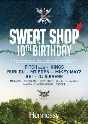 Sweat Shop 10th Birthday