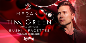 Meraki pres: Tim Green (Xmas Edition)