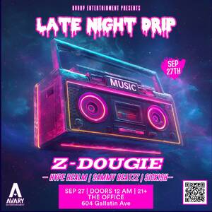 Late Night Drip: Z-Dougie, Sickish, Hype Realm, Sammy Beatzz photo