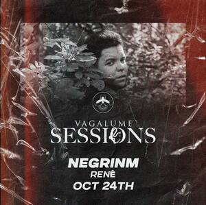 VAGALUME SESSIONS NEGRINM