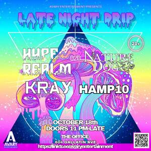 Late Night Drip: Naturedog b2b Hype Realm w/ Kray & Hamp10 photo