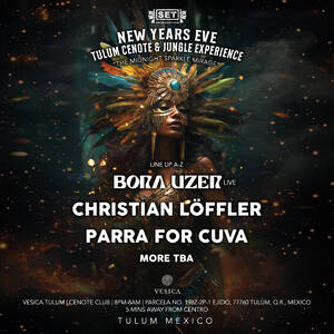 SET's NYE Tulum Cenote - Jungle Experience w/ BORA UZER