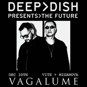 VAGALUME PRESENTS: DEEP DISH photo