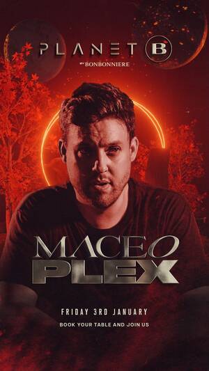 MACEO PLEX @ BONBONNIERE TULUM