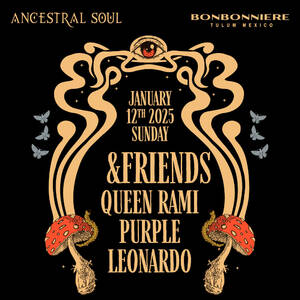 ANCESTRAL SOUL @ BONBONNIERE TULUM JANUARY 12TH