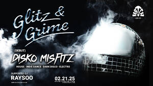 GLITZ & GRIME - DISKO MISFITZ (DEBUT) photo