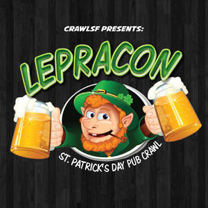 San Francisco St. Patrick's Day Pub Crawl: LepraCon