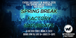 Spring Break Factory Party 3/7