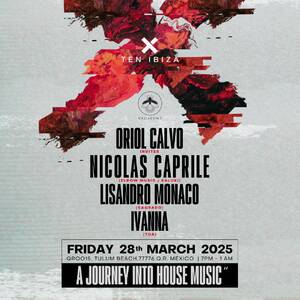 TEN IBIZA WITH ORIOL CALVO & NICOLAS CAPRILE