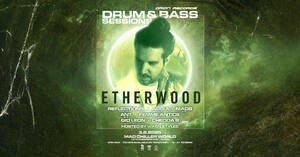 Drum & Bass Sessions: Etherwood (UK) photo