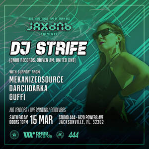 JaxDnb Presents: DJ Strife (DNBB Records) - 15 Mar 2025