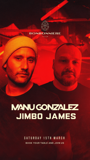 MANU GONZALEZ & JIMBO JAMES @ BONBONNIERE TULUM