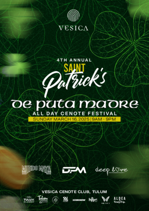 DPM St. Patrick's Day De Puta Madre - All Day Tulum Cenote Party