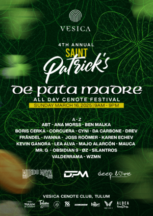 DPM St. Patrick's Day De Puta Madre - All Day Tulum Cenote Party