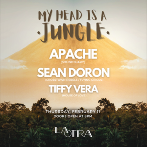 ⋇ My Head is a Jungle w/ Apache, Sean Doron & Tiffy Vera ⋇ photo
