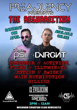 Freaquency Presents: The Resurrection FT. DVRGNT & DAVE PSI