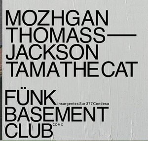 Mozhgan + Thomass Jackson + Tama The Cat en Fünk Club