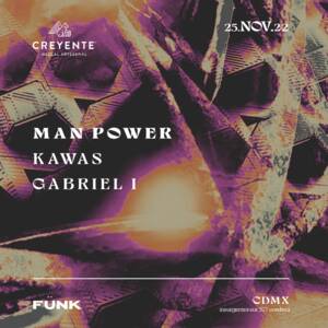 Man Power + KAWAS + Gabriel I en Fünk