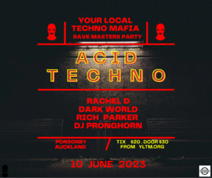 Acid Techno in Ponsonby 10 June