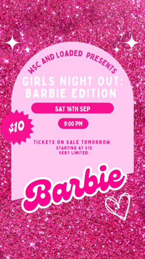 GIRLS NIGHT OUT - BARBIE EDITION