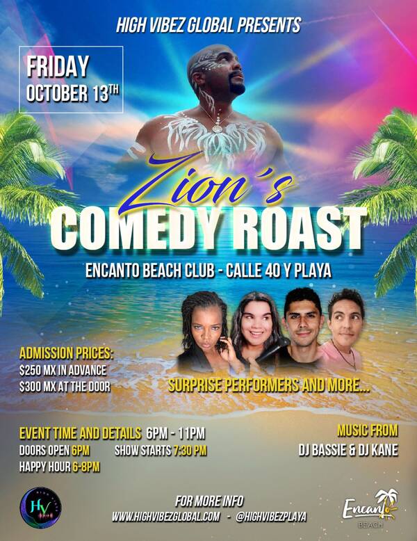 Zion's Bday Bash/Roast Tickets Playa del Carmen Encanto Beach The