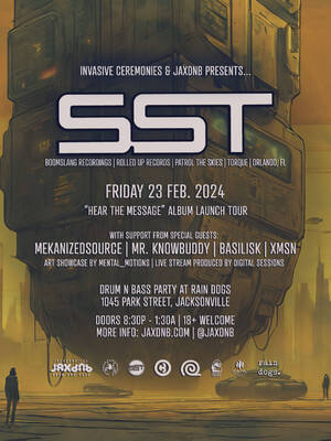 SST "Hear The Message" Album Tour - JaxDnB at rain dogs