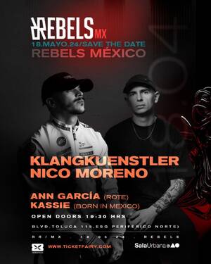 Rebels MX presenta: Klangkuenstler + Nico Moreno